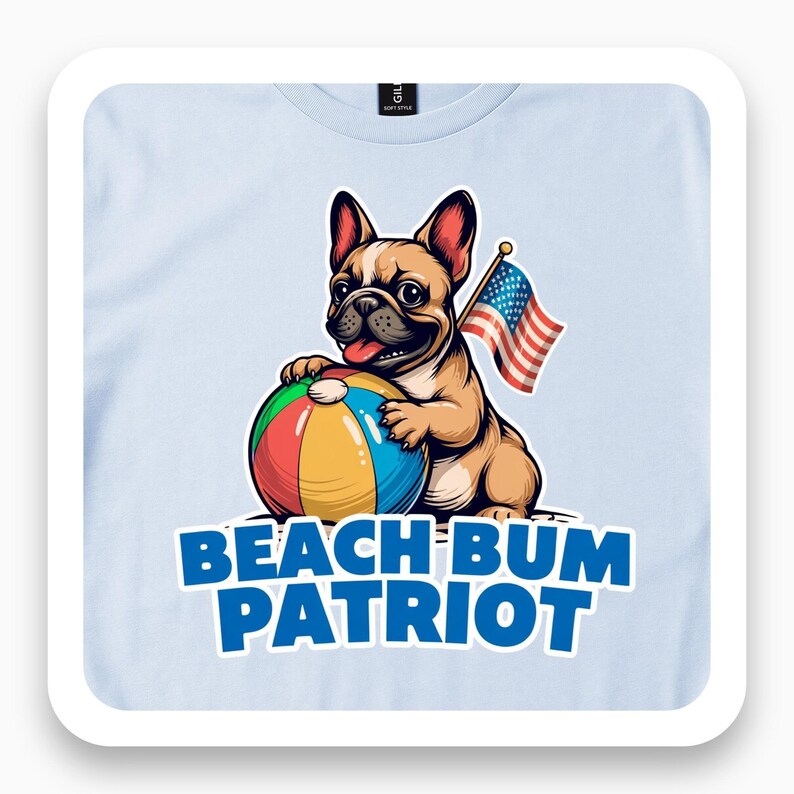Beach Bum Patriot Shirt, Funny French Bulldog Tee, Summer Beach Gift, Patriotic Dog T-Shirt