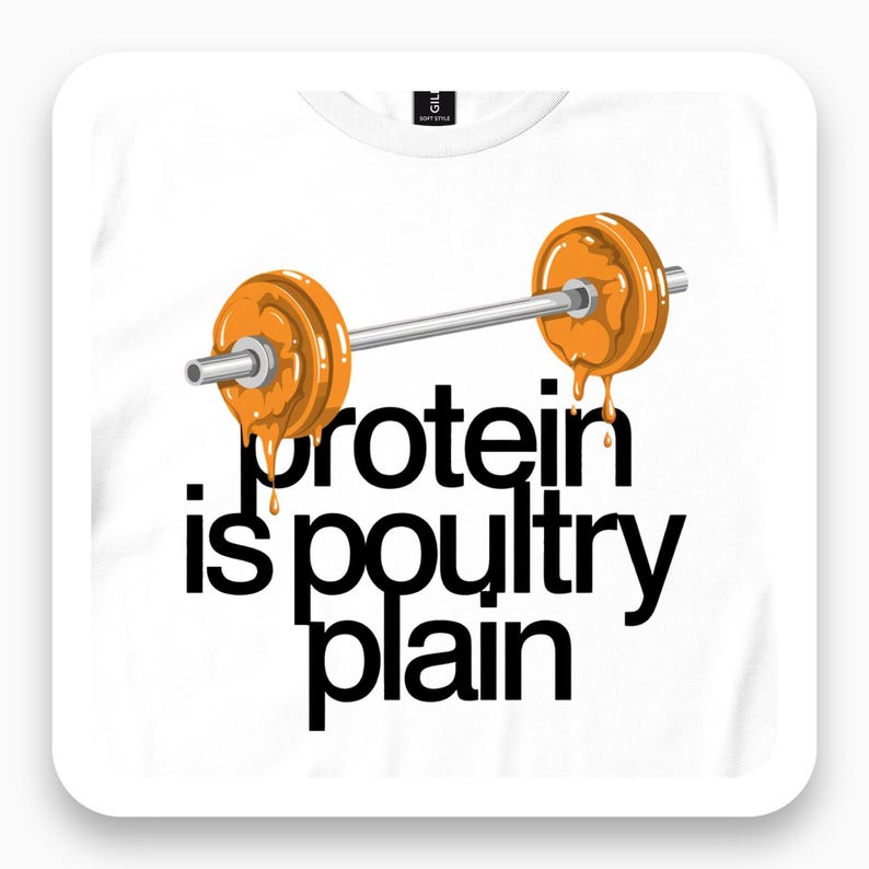 Protein Is Poultry Shirt, Funny Gym Tee, Chicken Wing Humor Gift, Fitness Joke T-Shirt
