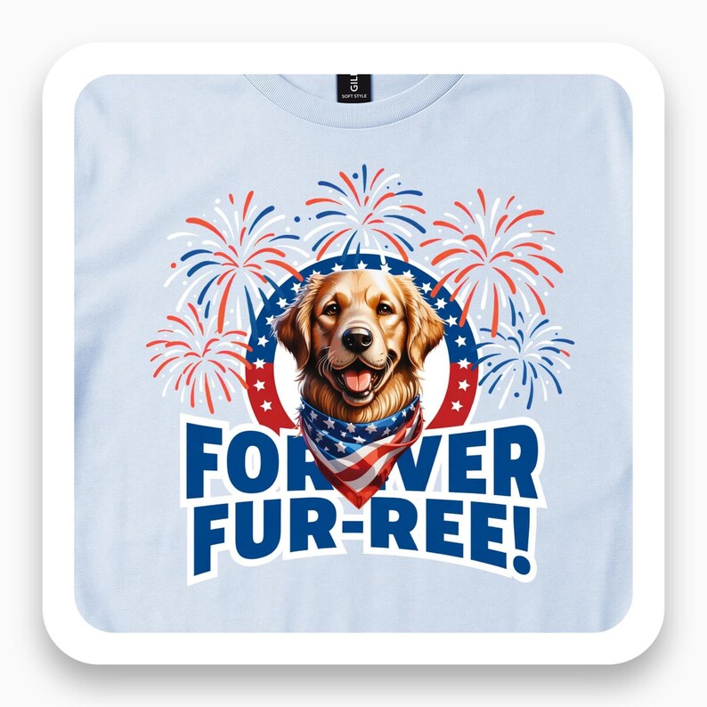 Forever Fur-ree Dog Shirt, Patriotic Dog Lover Tee, 4th of July Gift, Funny Dog T-Shirt