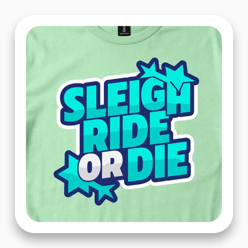 Sleigh Ride Or Die Shirt, Edgy Christmas Tee, Futuristic Holiday Gift, Winter Attitude T-Shirt