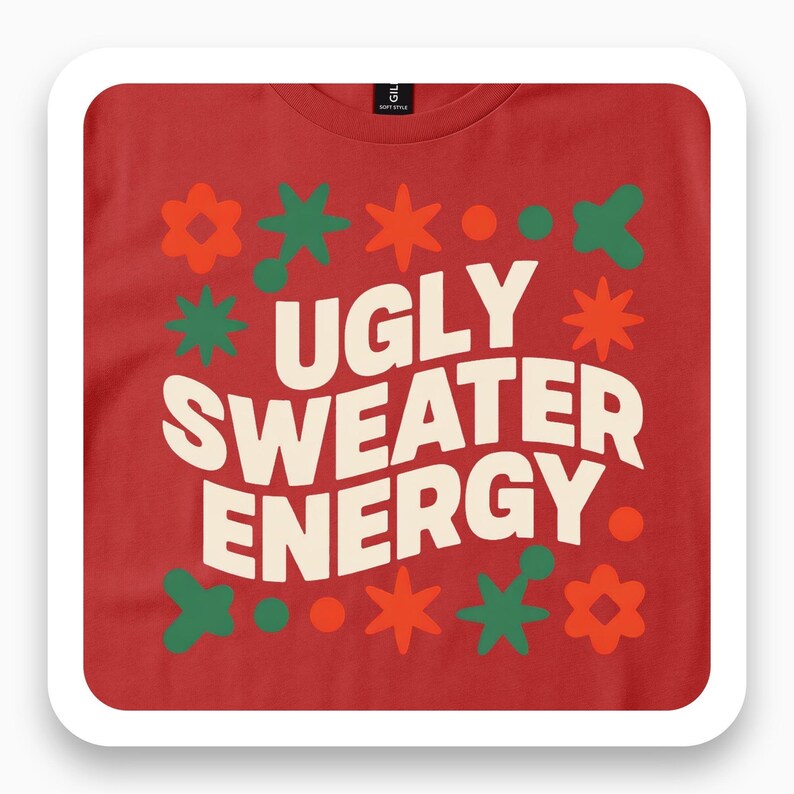 Ugly Sweater Energy Shirt, Funny Christmas Tee, Holiday Party Gift, Retro Festive T-Shirt