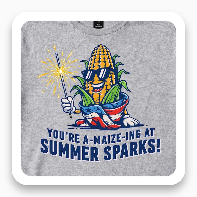 You're A-Maize-ing Shirt, Funny Summer Tee, Fourth of July Gift, Corn Humor T-Shirt