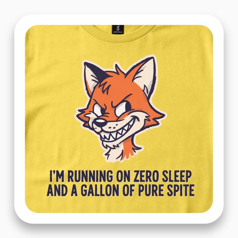 Running On Zero Sleep And Spite Shirt, Funny Fox Tee, Sarcastic Humor Gift, Deadpan Comedy T-Shirt