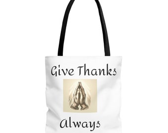 Give Thanks Always Tote Bag - Gratitude Shoulder Bag