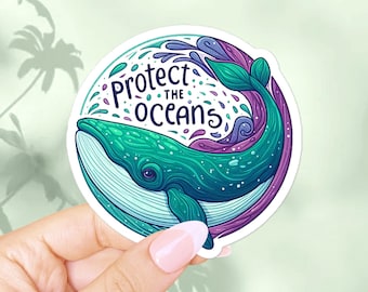 Protect the oceans sticker. Save our seas, marine life conservation, ocean lovers gift. Whale vinyl decal for laptop, scrapbook, journaling