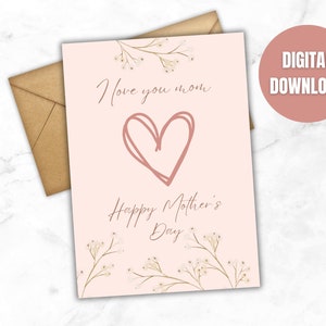 AFDRUKBARE Happy Mother's day card, ik hou van je moeder, hart, minimale bloemen, moeder, digitale download, wenskaart, kaart voor moeder, Amerikaans Engels