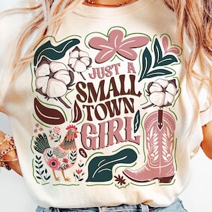 Just A Small Town Girl PNG, Small Town Girl PNG, Boho Floral Png, Country Girl Sublimation Designs, Southern Girl Png, Small Town Girl Png