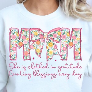 Mom She is Clothed in Gratitude Png, Christian Mama Png, Mother Coquette Bow, Retro Mama Png, Floral Mom Png, Bible Verses Png, Gift for Mom