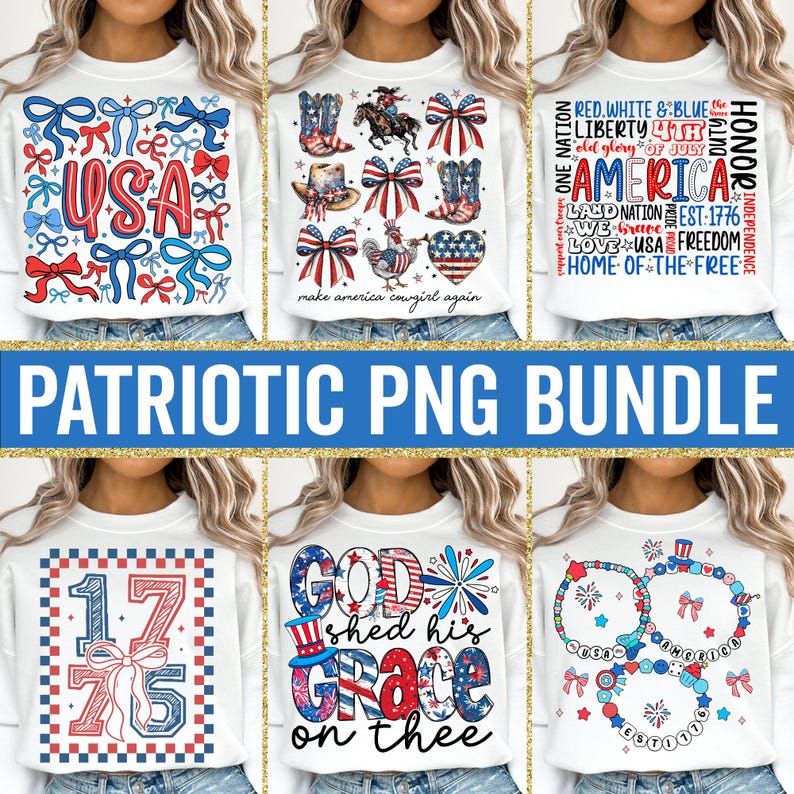 May include: A collection of white sweatshirts with patriotic designs. The designs include the word "USA" with bows, cowboy boots, the American flag, and the text "America". The text "Patriotic PNG Bundle" is also visible.