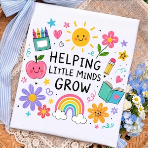 May include: A white square canvas featuring the black text HELPING LITTLE MINDS GROW surrounded by colorful illustrations of a smiling sun, a pink apple, a rainbow, a pencil, an open book, a box of crayons, and various flowers and hearts.