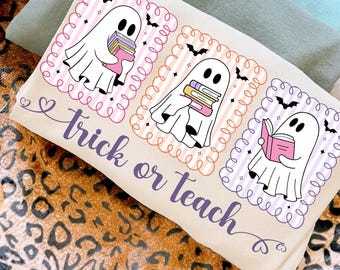 Trick or Teach Png, Halloween Teacher Png, Ghost Teacher Sublimation, Spooky Classroom Png, Teaching Halloween Png Digital Download