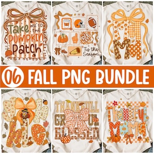 May include: A collection of six white t-shirts with fall-themed designs. The designs include phrases like "Take me to the Pumpkin Patch," and "Thankful Mama," along with fall graphics like pumpkins, leaves, and footballs. The text "06 FALL PNG BUNDLE" is also present.