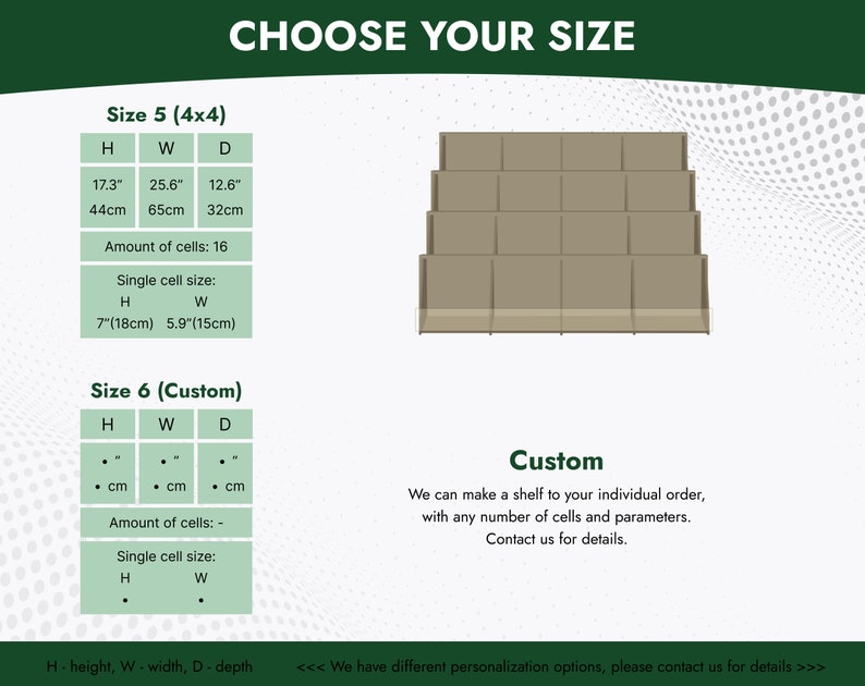 May include: A chart showing two sizes of shelves for displaying items. Size 5 is 17.3 inches high, 25.6 inches wide, and 12.6 inches deep. Size 6 is customizable. The chart includes the dimensions in inches and centimeters, as well as the number of cells and the size of each cell.