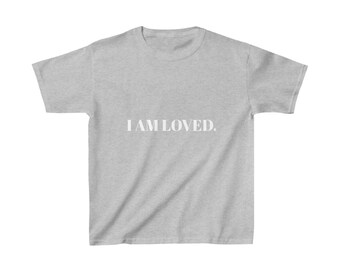 I AM LOVED Kids T-shirt