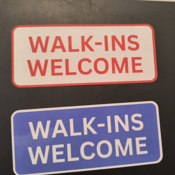 Walk-Ins Welcome Sign Sticker Waterproof Vinyl Decal Blue Red Door Business Shop Store (2 Pack)