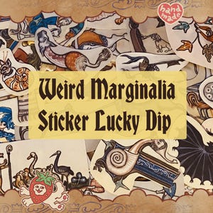 May include: A collection of handmade stickers with medieval-style illustrations. The stickers feature various creatures, figures, and objects in a vintage aesthetic. The text "Weird Marginalia Sticker Lucky Dip" is displayed on a yellow banner.