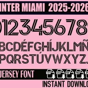 Inter Miami 2025-2026 Font – Digital Download for Shirts, Names & Numbers | Vector Typeface Kit Shirt Soccer. Messi Jersey Font