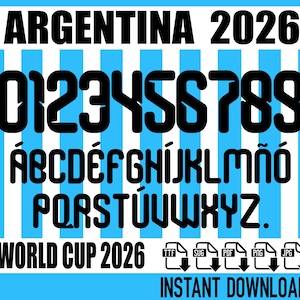 May include: A digital design featuring the words "ARGENTINA 2026" in bold black font. Below, a complete alphabet and number set in the same style. The background has blue and white stripes, with "WORLD CUP 2026" at the bottom.