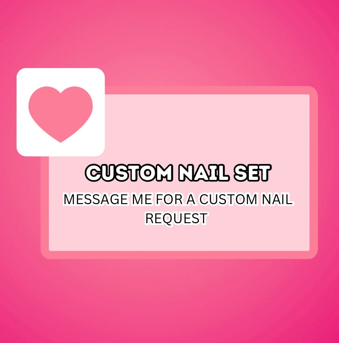 Custom Nail Set Custom Nail Set | Press on Nails - Etsy