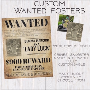 May include: A vintage-style wanted poster with a brown background and a black border. The poster features a photo of a woman in a car, the text "WANTED", "GEMMA MARCONI AKA 'LADY LUCK'", "$900 REWARD", and "WARNING: ARMED & DANGEROUS". The poster also includes the text "YOUR PHOTO 'AGED'" and "CRIMES, GANGSTER NAMES & REWARD FULLY CUSTOMISABLE".