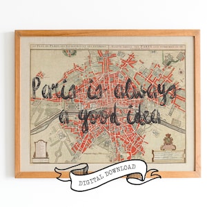 Impresión de viaje vintage "PARÍS SIEMPRE ES UNA BUENA IDEA", póster de mapa tipográfico digital, obra de arte dibujada a mano con cita de la película francesa Audrey Hepburn de la ciudad vieja