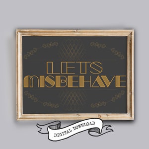 Lets misbehaved art deco plakat, retro pobieralny wydruk z lat 20., ryczące lata 20. Speakeasy Bar Cart grafika do wydrukowania Gatsby party prop bar decor
