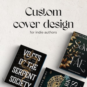 May include: Custom cover design for indie authors. Three book covers with different designs. One cover features a snake with the text "Voices of the Serpent Society". Another cover features a gold and green design with the text "Song of the Fae". The third cover features a compass with the text "Dark Secrets".