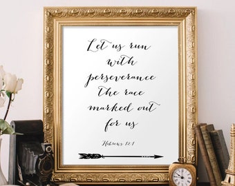 DIGITAL ARTWORK Let Us Run With Perseverance The Race Marked Out For Us Christian Wall Art, Hebrews 12:1, Bible Verse Print, Scripture