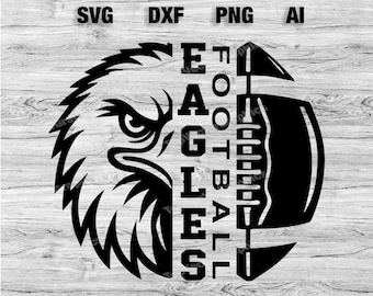 Eagles Football Sport  SVG, PNG, Dxf, Ai File | Eagles Football Design, Eagles T-Shirt Design, School SVG Cameo, Cricut Instant Download