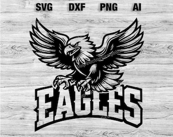 Logo della squadra sportiva Eagles SVG, PNG, Dxf, file Ai / Baseball, Basket, Football, Soccer Design Silhouette, Cameo, Cricut Download immediato