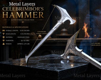 May include: A stainless steel hammer with an overall length of 15.93 inches and a head length of 4.72 inches. The hammer is part of the Elven Forge Collection and weighs approximately 2.75 lbs. The text "CELEBRIMBOR'S HAMMER" is visible.