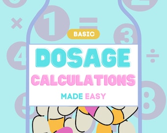 Dosage Calculations Guide for Nursing | Practice Questions (Digital Download)