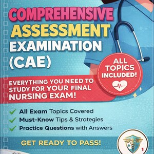 Könnte beinhalten: Buchcover mit dem Text "COMPREHENSIVE ASSESSMENT EXAMINATION (CAE)" und "EVERYTHING YOU NEED TO STUDY FOR YOUR FINAL NURSING EXAM!". Enthält ein Stethoskop und einen roten Kreis mit "ALL TOPICS INCLUDED!".