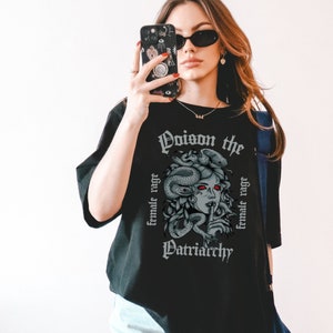 Poison the patriarchy Shirt Medusa The Female Gaze Feminist TShirt  Activist Shirt Womens Rights T-Shirt Human Rights Petrify Patriarchy