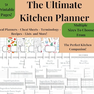 May include: A printable kitchen planner with 51 pages. The planner includes meal planners, cheat sheets, terminology, recipes, lists, and more. The planner is available in multiple sizes. The text "The Ultimate Kitchen Planner" is at the top of the image.
