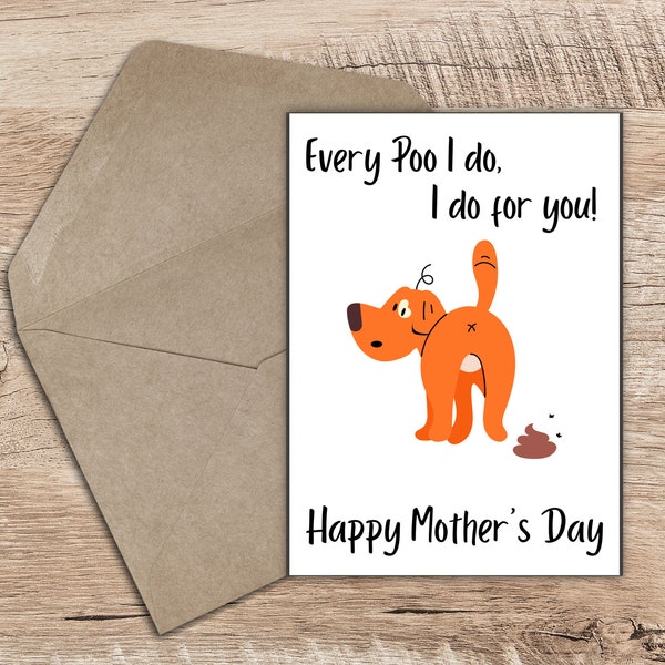 Quirky "Every Poo I Do" Dog Joke Card - Hilarious Mother's Day Humor - Funny Canine Greeting - Mom's Day Special