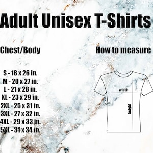 A sizing chart table for Unisex Adult, Youth, and Toddler sizes. Columns show measurements for "Width" and "Length" in inches. A diagram of a t-shirt indicates where these measurements are taken (across the chest and from shoulder to hem).