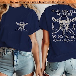 Pirates Of The Caribbean Dead Men Tell No Tales Shirt, Pirates of the Caribbean Shirt, Yo Ho Yo Ho A Pirates Life For Me Shirt Pirates Shirt