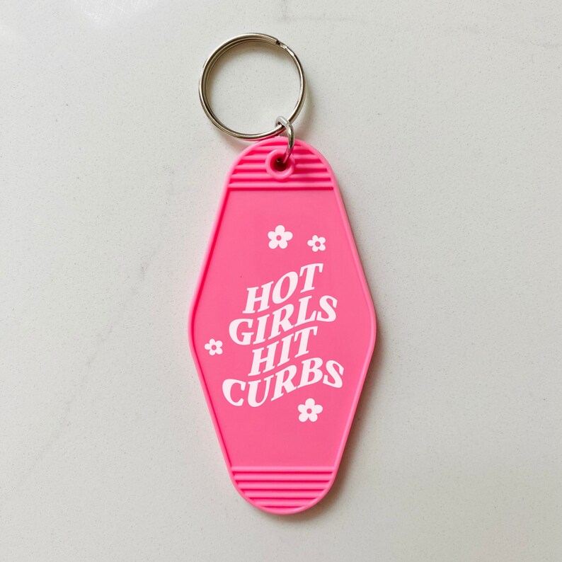 Hot Girls Hit Curbs Motel Keychain, Trendy Key Tag, Funny Gifts for Her