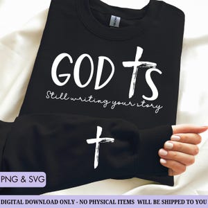 God is Still Writing Your Story Svg Png, Bible Quote Svg Design, Faith Svg Png, Religious Svg Png, Christian Svg Png, Sublimation Cut