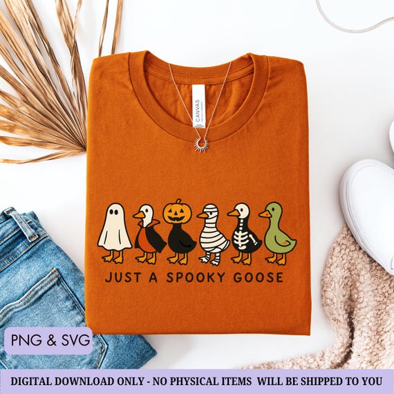 Halloween Goose Png Svg, Just a Spooky Goose Tee, Funny Halloween Svg, Spooky Goose PNG, spooky goosey png sublimation designs png svg
