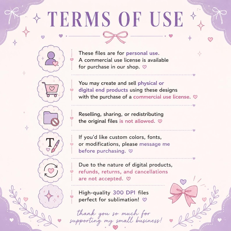 May include: A lilac-colored graphic with the text "TERMS OF USE" and several bullet points outlining usage rights. Includes icons and decorative elements like hearts and bows. The text states the files are for personal use.