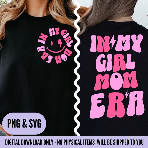 In my girl mom era png, in my girl mom era svg, girl mom png, girl mom svg, girl mom club, expecting mom png, gender reveal svg, girl mom