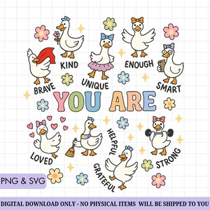 May include: A digital graphic featuring cartoon geese with positive affirmations. Each goose has a unique accessory and represents a word like "Brave," "Kind," and "Strong." The phrase "YOU ARE" is prominently displayed, surrounded by flowers and stars.