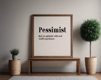 Pessimist: pessimistische kunst aan de muur, definitieprint, minimalistische poster, afdrukbare muurkunst voor thuisdecor, digitale download