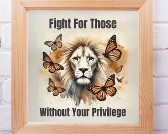 Lion Butterfly Social Justice Printable Wall Art: Equality Fight Digital Print | Made-to-Order Digital Download