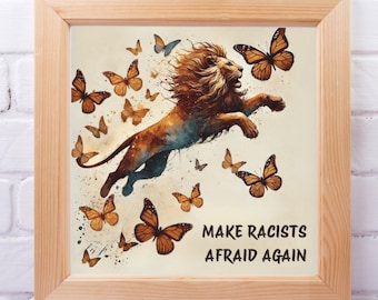 Activist Lion Butterflies Printable Wall Art: Resist Racism Digital Print | Made-to-Order Digital Download