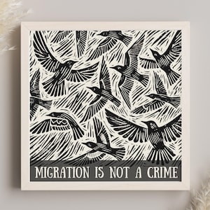 Migration Not a Crime Art Print: Social Justice Birds Poster | Framed & Unframed, 10x10 - 28x28