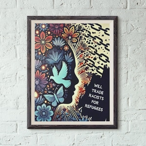 Will Trade Racists for Refugees Poster, Anti Discrimination Art Print, Support Refugees Civil Rights Wall Decor, Leftist Activist Printable