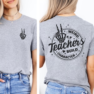 Retro Teacher Shirt, Cute Gift For Teacher Shirt, Funny Weird Teachers Build Character T-Shirt, Favorite Teacher Gift, Teacher Appreciation